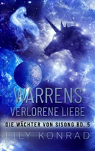 Lily Konrad, Susanne Kienzle-Horn, Lily Konrad, Susanne Kienzle-Horn - Warrens verlorene Liebe