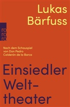Lukas Bärfuss - Einsiedler Welttheater