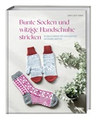 Andrea Hoedt-Konken - Bunte Socken und witzige Handschuhe stricken