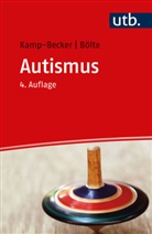 Sven Bölte, Inge Kamp-Becker - Autismus