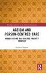 Stephen Buetow, Stephen (University of Auckland Buetow, Buetow Stephen - Ageism and Person-Centred Care