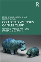 Judith Samuel Pickering, Judith Pickering, Pickering Judith, Geoffrey Samuel, Samuel Geoffrey - Collected Writings of Giles Clark