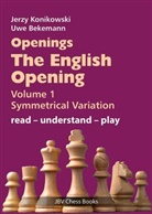 Uwe Bekemann, Jerzy Konikowski - Openings - The English Opening Vol. 1 Symmetrical Variation