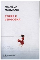 Michela Marzano - Stirpe e vergogna