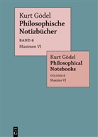 Kurt Gödel, Eva-Maria Engelen - Kurt Gödel: Philosophische Notizbücher / Philosophical Notebooks - Band 6: Maximen VI / Maxims VI