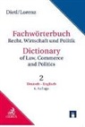 Clara Erika Dietl, Egon Lorenz, Stefan Hans Kettler - Fachwörterbuch Recht, Wirtschaft und Politik Band 2: Deutsch - Englisch. Bd.2