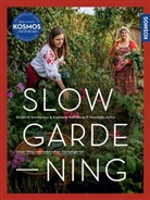 Elisabeth Grindmayer, Stephanie Haßelbeck - Slow Gardening