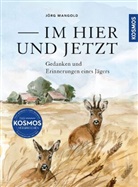 Jörg Mangold, Jörg (Dr.) Mangold - Im Hier und Jetzt