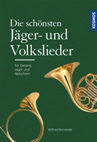 Wilfried Binnewies - Die schönsten Jäger- und Volkslieder