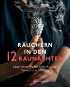 Christine Fuchs - Räuchern in den 12 Raunächten