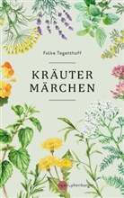Folke Tegetthoff - Kräutermärchen