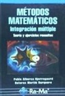 Pablo Alberca Bjerregaard, Dolores Martín Barquero - Métodos matemáticos : integración múltiple
