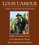 Louis L'Amour, Dramatization - The Killer from the Pecos;Lit a Shuck for Texas;The Turkeyfeather (Audio book)