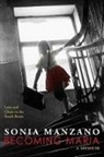 Sonia Manzano, Sonia Manzano - Becoming Maria: Love and Chaos in the South Bronx (Audio book)