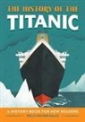 Kelly Milner Halls - The History of the Titanic
