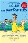 Colleen Af Venable, Ann M Martin, Ann M. Martin - El Club de Las Baby-Sitters: Un Gran Día Para Kristy