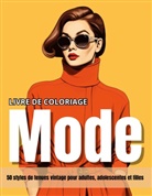 Moda Fashionista - Livre de coloriage mode