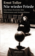 Ernst Toller, Peter Bürger - Nie wieder Friede