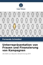 Fernanda Schmökel - Unterrepräsentation von Frauen und Finanzierung von Kampagnen