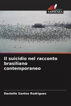 Danielle Santos Rodrigues - Il suicidio nel racconto brasiliano contemporaneo