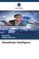 Reza Kia, Mahdi Shirvani - Künstliche Intelligenz