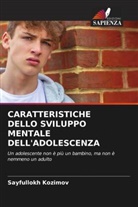 Sayfullokh Kozimov - CARATTERISTICHE DELLO SVILUPPO MENTALE DELL'ADOLESCENZA