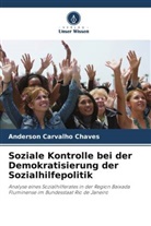 Anderson Carvalho Chaves - Soziale Kontrolle bei der Demokratisierung der Sozialhilfepolitik