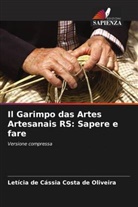 Letícia de Cássia Costa de Oliveira - Il Garimpo das Artes Artesanais RS: Sapere e fare