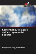 Monpoueho Guy Jaures Guei - Komonkaha, villaggio dell'ex regione del Sodefel