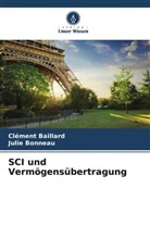 Clément Baillard, Julie Bonneau - SCI und Vermögensübertragung
