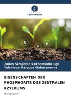 Marguba Gafurj, Yulchieva Marguba Gafurjanovna, Zoirov Sirojiddin Sakhomiddin Ugli - EIGENSCHAFTEN DER PHOSPHORITE DES ZENTRALEN KZYLKUMS