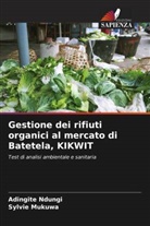 Sylvie Mukuwa, Adingite Ndungi - Gestione dei rifiuti organici al mercato di Batetela, KIKWIT