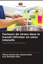 Luiz Almeida Silva, Flávia Duarte dos Santos Buso - Facteurs de stress dans le travail infirmier en soins intensifs
