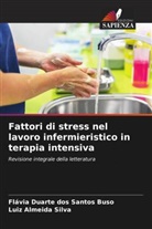 Luiz Almeida Silva, Flávia Duarte dos Santos Buso - Fattori di stress nel lavoro infermieristico in terapia intensiva