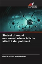 Intisar Yahia Mohammed - Sintesi di nuovi monomeri eterociclici e vitalità dei polimeri