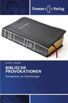 Klaus P Fischer, Klaus P. Fischer - BIBLISCHE PROVOKATIONEN