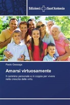 Paolo Gessaga - Amarsi virtuosamente
