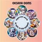 Oksana Ooms - Important words of wife to her husband