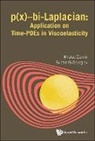 Svetlin G Georgiev, Svetlin Georgiev Khaled Zennir, Svetlin G Georgiev, Khaled Zennir - P(x)-bi-laplacian: Application On Time-pdes In Viscoelasticity