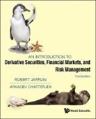 Arkadev Chatterjea, Chatterjea Arkadev, Robert A Jarrow, Robert A Jarrow, Arkadev Chatterjea Robert Jarrow - Introduction To Derivative Securities, Financial Markets, And Risk Management, An (Third Edition)