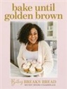 Britney Brown-Chamberlain - Bake Until Golden Brown