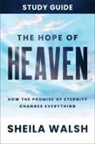 Sheila Walsh - The Hope of Heaven