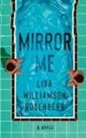 Lisa Williamson Rosenberg - Mirror Me