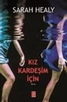 Sarah Healy - Kiz Kardesim Icin