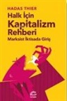 Hadas Thier - Halk Icin Kapitalizm Rehberi