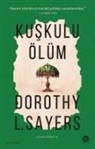 Dorothy Sayers - Kuskulu Ölüm