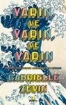 Gabrielle Zevin - Yarin ve Yarin ve Yarin