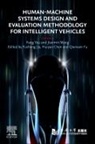 Jianmin Wang, Fang You, Fang (EDT)/ Wang You, Huiyan Chen, Qianwen Fu, Fusheng Jia... - Human machine Systems Design and Evaluation Methodology for