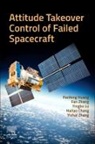 Haitao Chang, Panfeng Huang, Panfeng (School of Astronautics Huang, Panfeng/ Zhang Huang, Yingbo Lu, Fan Zhang... - Attitude Takeover Control of Failed Spacecraft