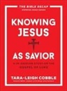 Tara-leigh (EDT) Cobble, Tara-Leigh Cobble - Knowing Jesus As Savior
